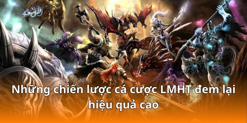 Chiến Lược Cược MSI 2025 Liên Minh Huyền Thoại Tại F168 4 Những chiến lược cá cược LMHT đem lại hiệu quả cao